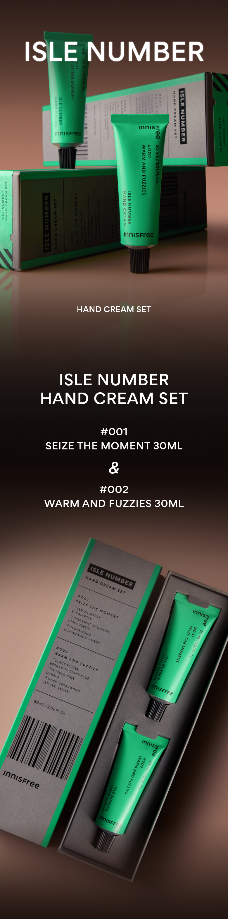 INNISFREE ISLE NUMBER HAND CREAM SET ISLE NUMBER  HAND CREAM SET #001 SEIZE THE MOMENT 30ML & #002 WARM AND FUZZIES 30ML